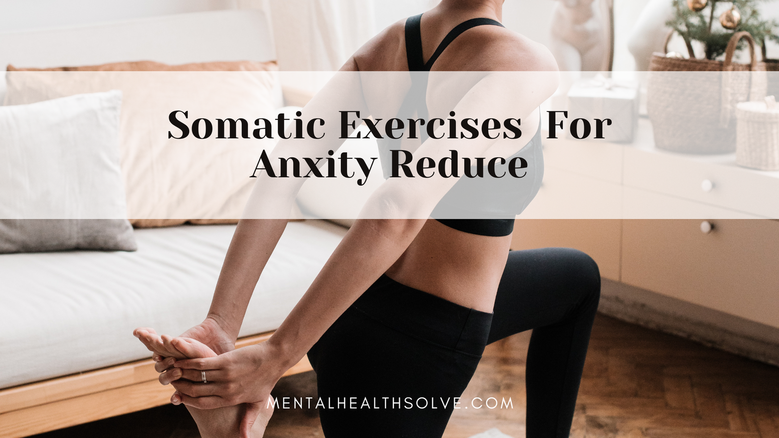 Somatic Exercises for Anxiety