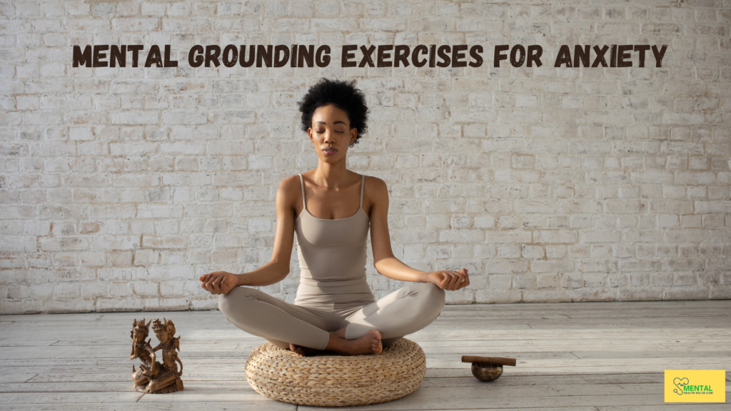 Grounding Exercises for Anxiety