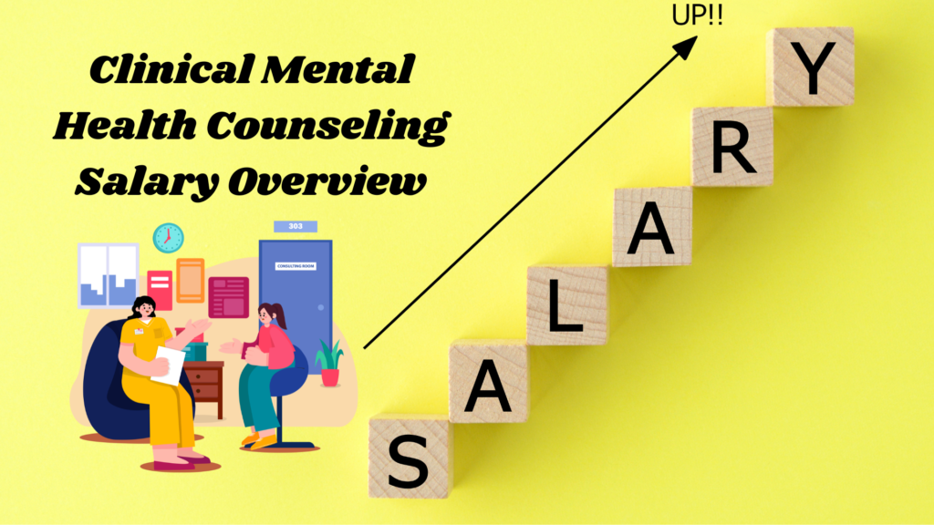 Clinical Mental Health Counseling Salary