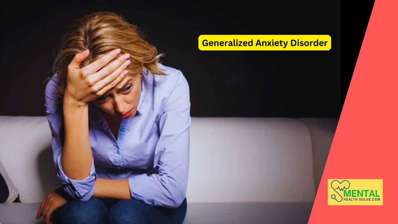 Generalized Anxiety Disorder