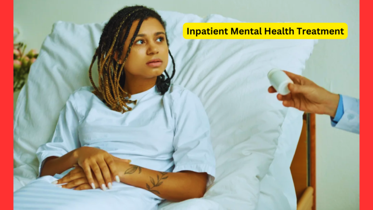 Inpatient Mental Health Treatment