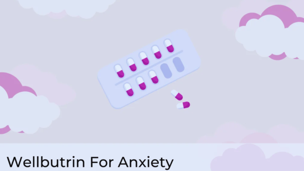 Wellbutrin for Anxiety